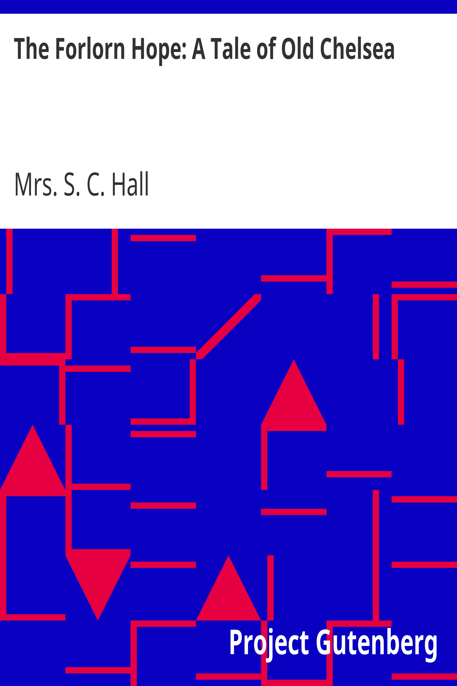 The Forlorn Hope: A Tale of Old Chelsea cover