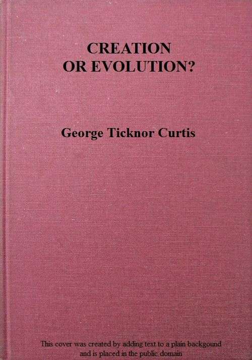 Creation or Evolution? A Philosophical Inquiry cover