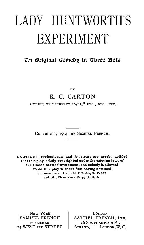 Lady Huntworth's Experiment: An original comedy in three acts cover