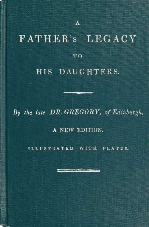 A Father's Legacy to His Daughters cover