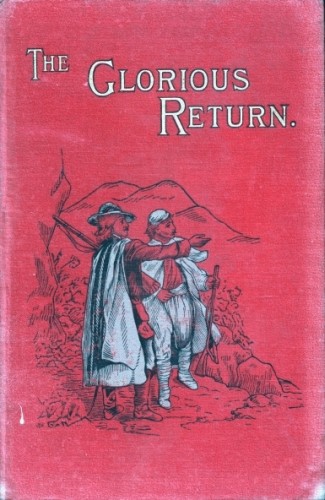The Glorious Return: A Story of the Vaudois in 1689 cover