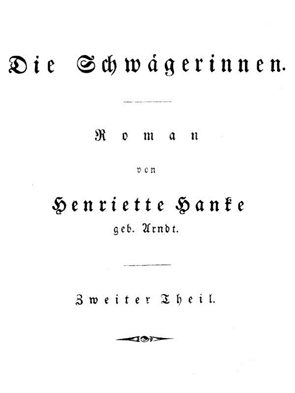 Die Schwägerinnen. Zweiter Theil. cover