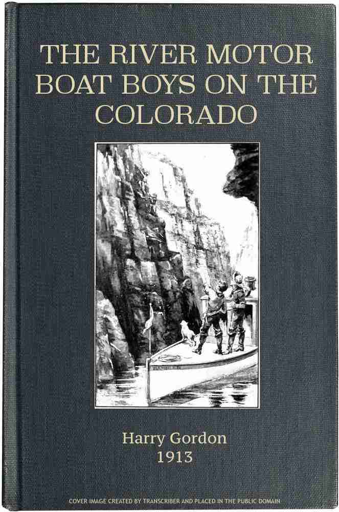 The River Motor Boat Boys on the Colorado; Or, The Clue in the Rocks cover