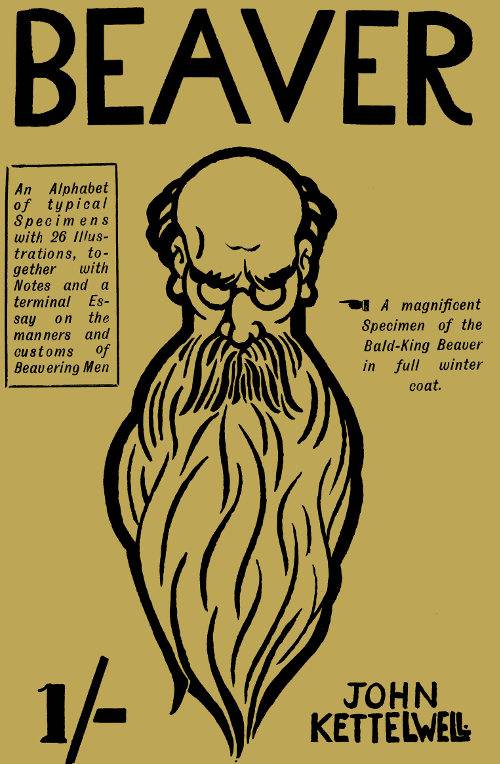 Beaver: An Alphabet of Typical Specimens / Together with Notes and a Terminal Essay on the Manners and Customs of Beavering Men cover
