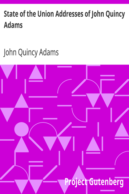 State of the Union Addresses of John Quincy Adams cover