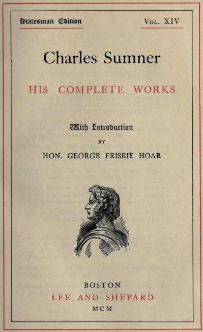 Charles Sumner: his complete works, volume 14 (of 20) cover
