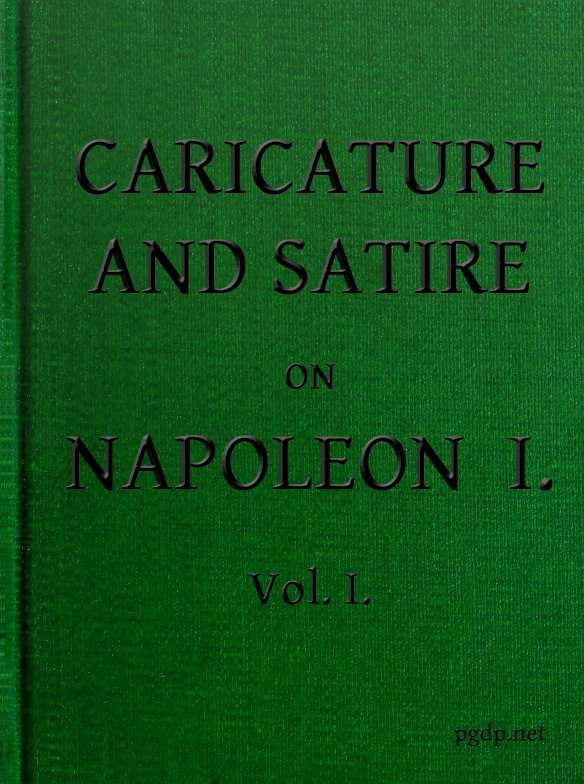 English Caricature and Satire on Napoleon I. Volume 1 (of 2) cover