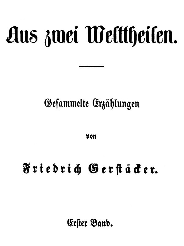 Aus zwei Welttheilen. Erster Band. / Gesammelte Erzählungen cover