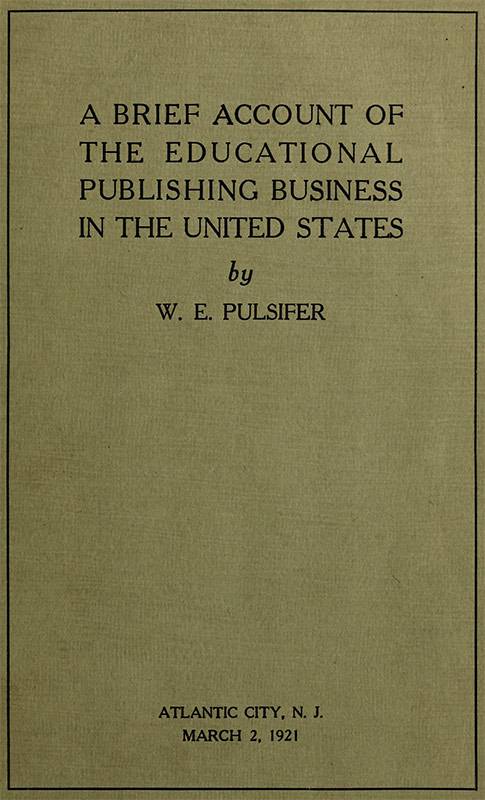 A Brief Account of the Educational Publishing Business in the United States cover