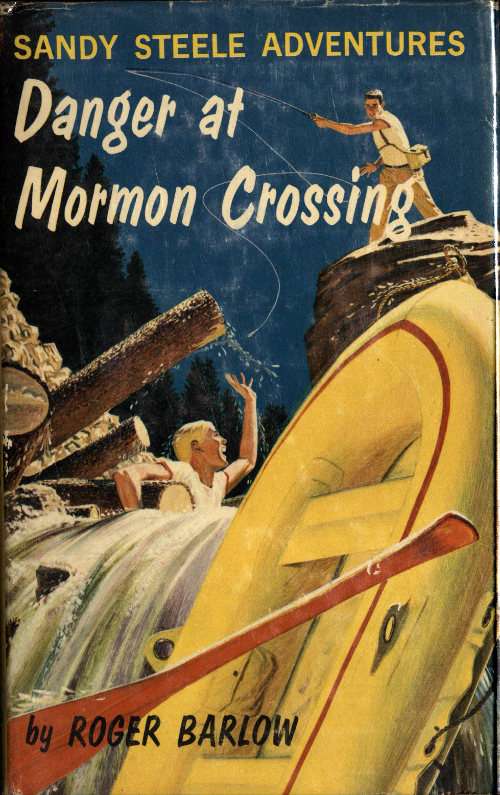 Danger at Mormon Crossing / Sandy Steele Adventures #2 cover