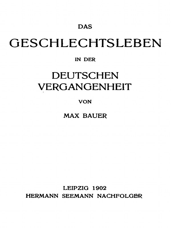 Das Geschlechtsleben in der Deutschen Vergangenheit cover
