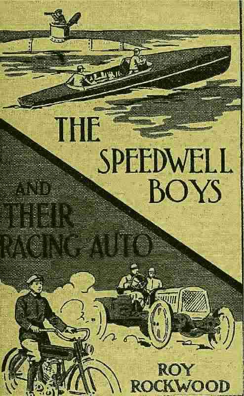 The Speedwell Boys and Their Racing Auto; Or, A Run for the Golden Cup cover