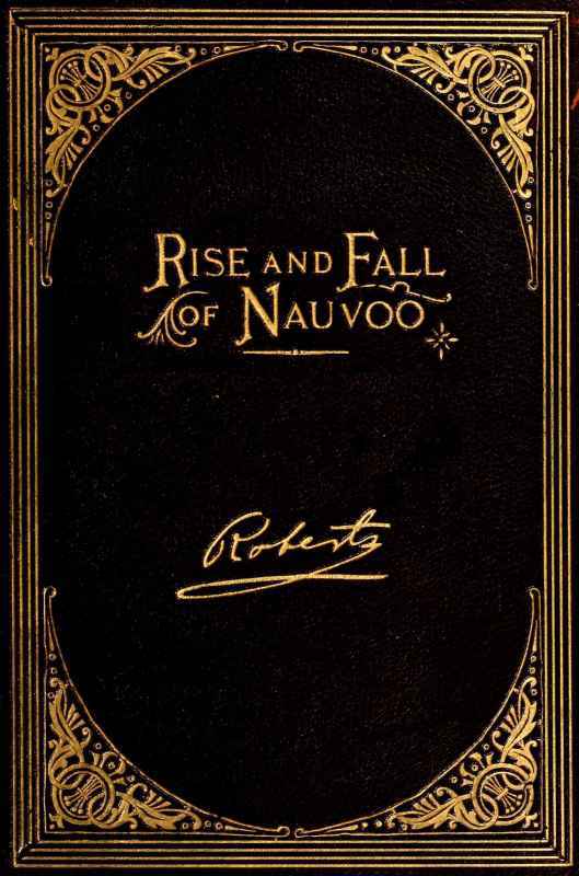 The Rise and Fall of Nauvoo cover
