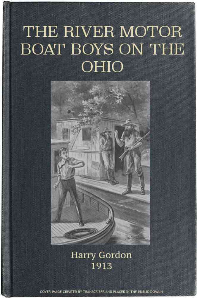 The River Motor Boat Boys on the Ohio; Or, The Three Blue Lights cover