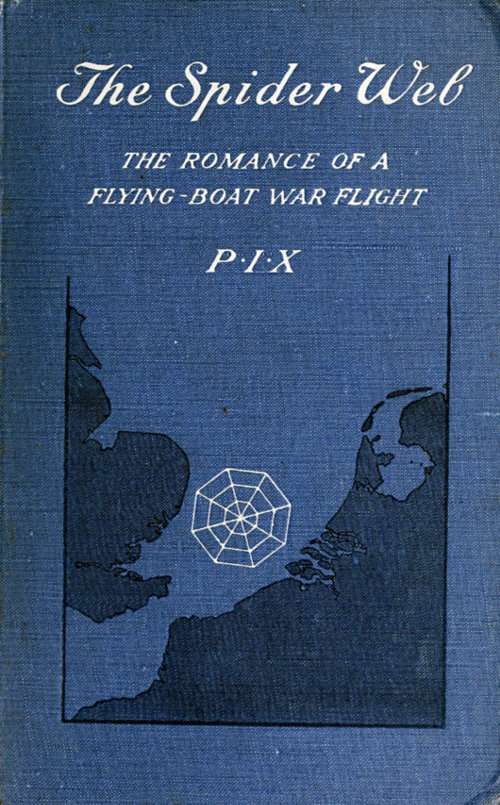 The Spider Web: The Romance of a Flying-Boat War Flight cover
