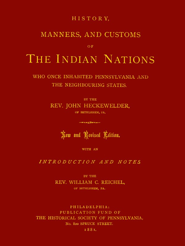 History, Manners, and Customs of the Indian Nations Who Once Inhabited Pennsylvania and the Neighbouring States. cover