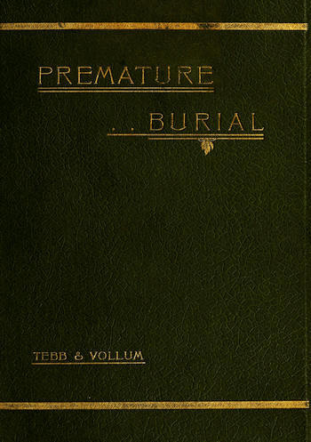 Premature Burial and How It May Be Prevented cover