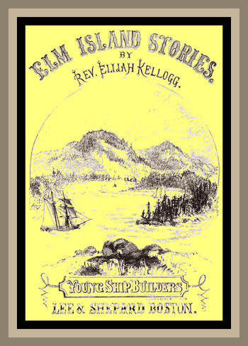 The Young Ship-Builders of Elm Island cover