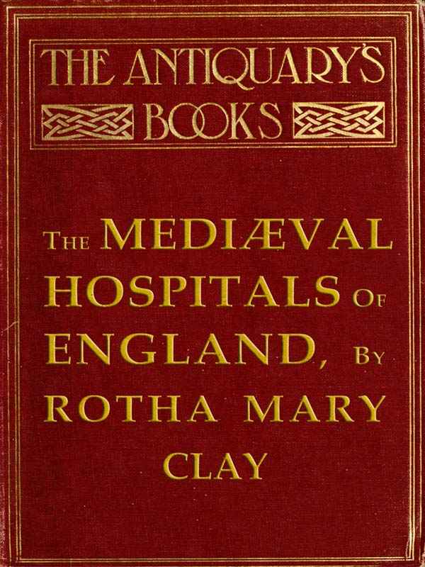The Mediæval Hospitals of England cover