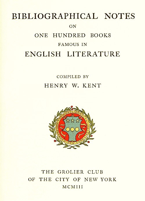 Bibliographic Notes on One Hundred Books Famous in English Literature cover