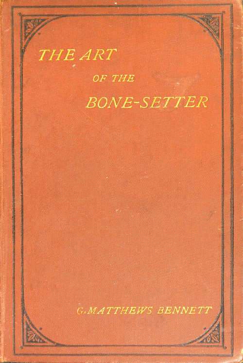 The Art of the Bone-Setter: A Testimony and a Vindication cover