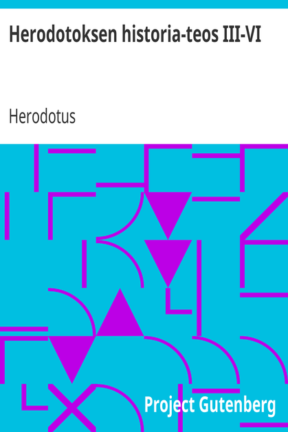 Herodotoksen historia-teos III-VI cover