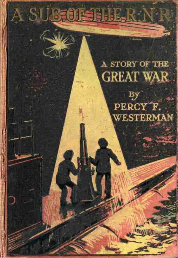 A Sub. of the R.N.R.: A Story of the Great War cover