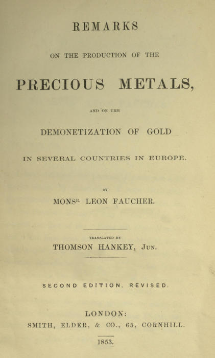 Remarks on the production of the precious metals / and on the demonetization of gold in several countries in Europe cover