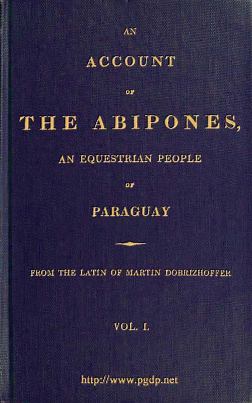 An Account of the Abipones, an Equestrian People of Paraguay, (1 of 3) cover
