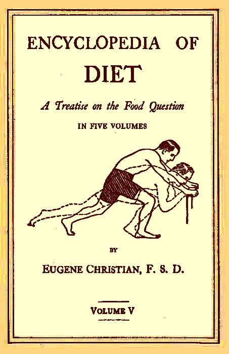 Encyclopedia of Diet: A Treatise on the Food Question, Vol. 5 cover
