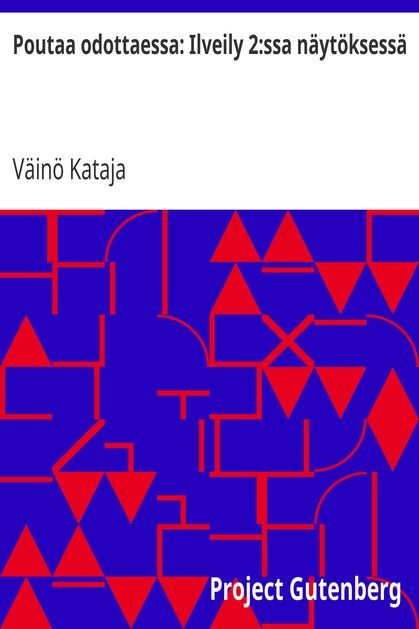 Poutaa odottaessa: Ilveily 2:ssa näytöksessä cover