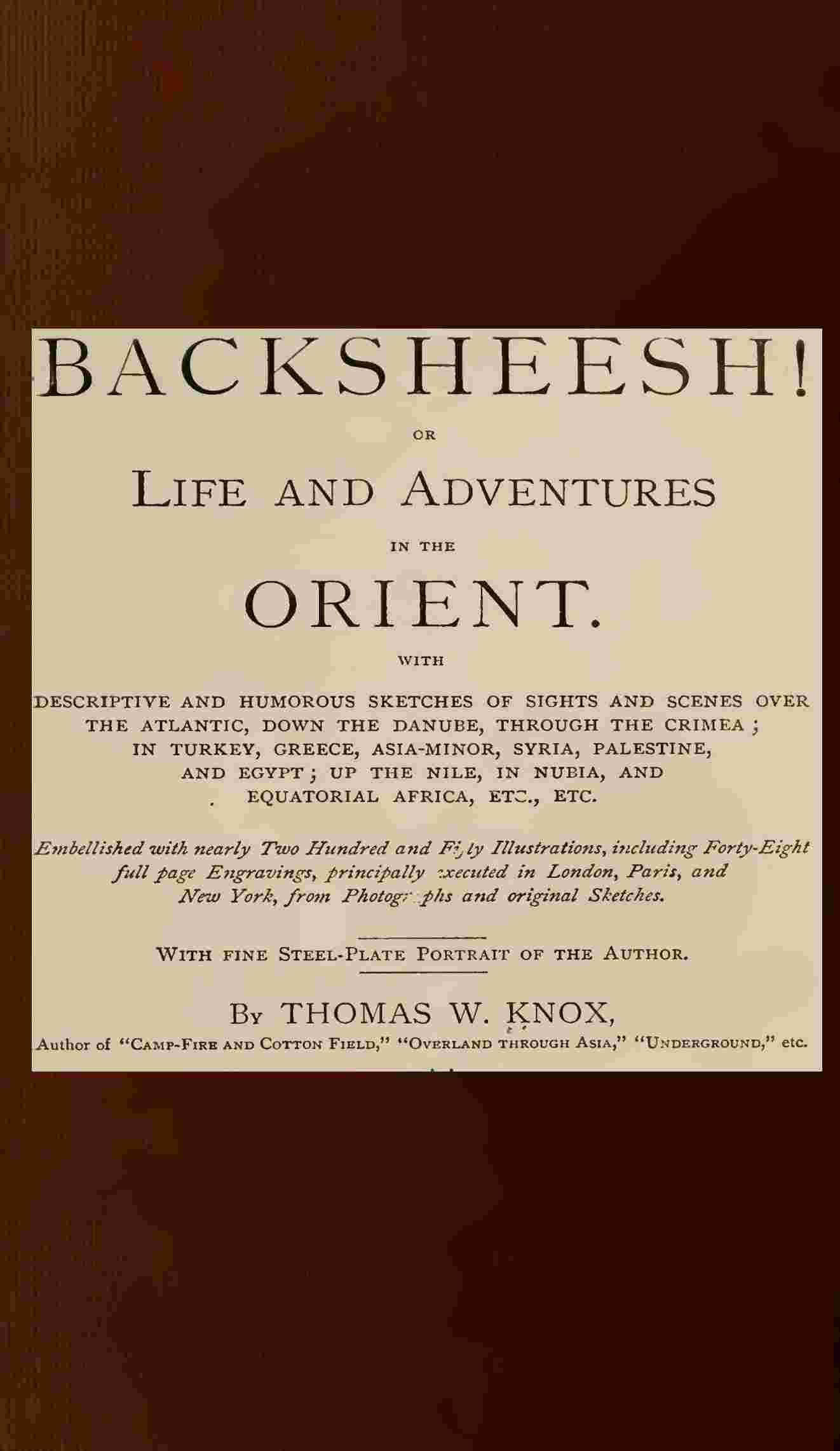 The Story Teller of the Desert—"Backsheesh!" / or, Life and Adventures in the Orient cover