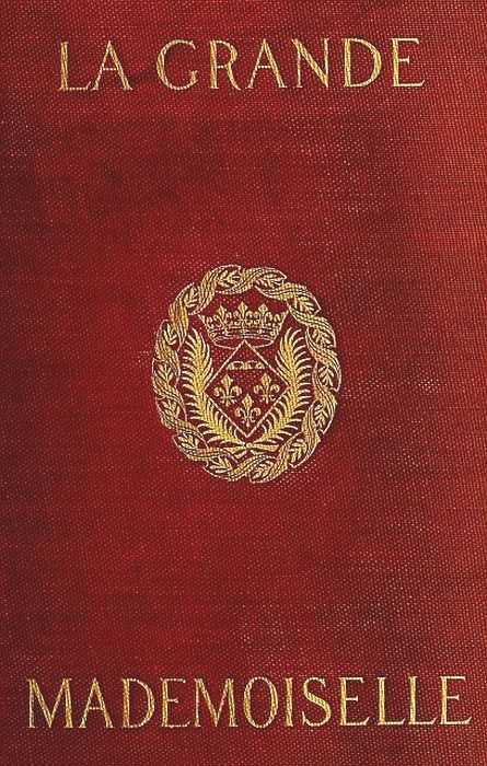 La Grande Mademoiselle, 1627-1652 cover