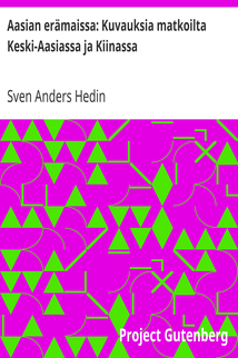 Aasian erämaissa: Kuvauksia matkoilta Keski-Aasiassa ja Kiinassa cover