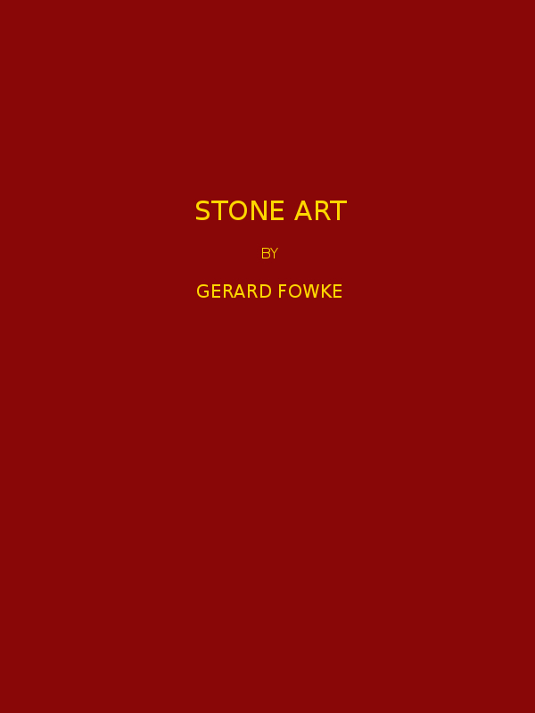 Stone Art / Thirteenth Annual Report of the Bureau of American Ethnology to the Secretary of the Smithsonian Institution, 1891-1892, Government Printing Office, Washington, 1896, pages 47-178. cover