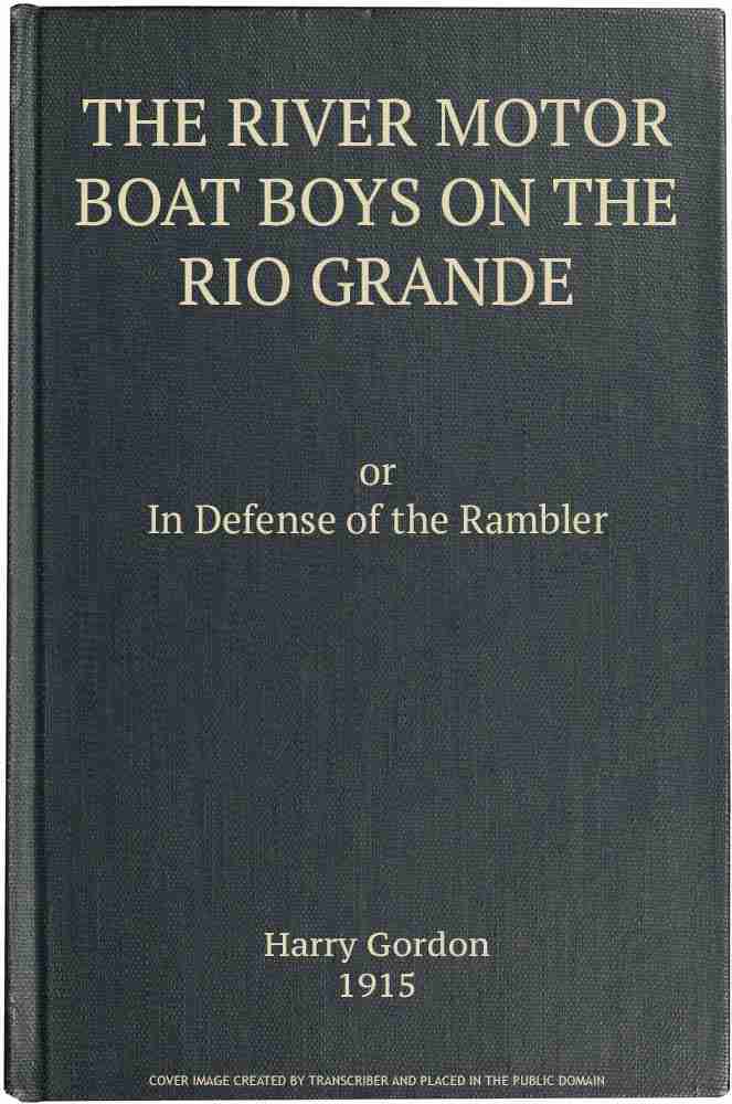 The River Motor Boat Boys on the Rio Grande: In Defense of the Rambler cover