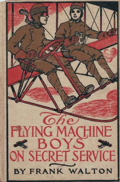 The Flying Machine Boys on Secret Service; Or, The Capture in the Air cover