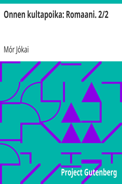 Onnen kultapoika: Romaani. 2/2 cover