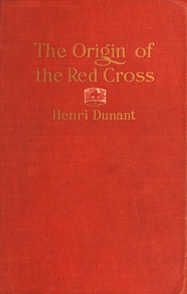 The Origin of the Red Cross: "Un souvenir de Solferino" cover