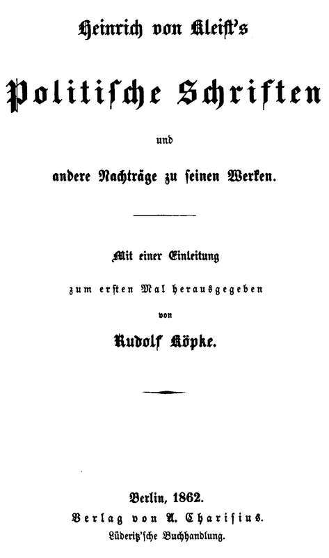 Heinrich von Kleist's politische Schriften und andere Nachträge zu seinen Werken cover