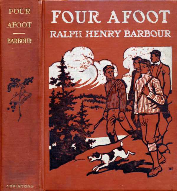 Four Afoot: Being the Adventures of the Big Four on the Highway cover