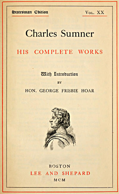 Charles Sumner: his complete works, volume 20 (of 20) cover