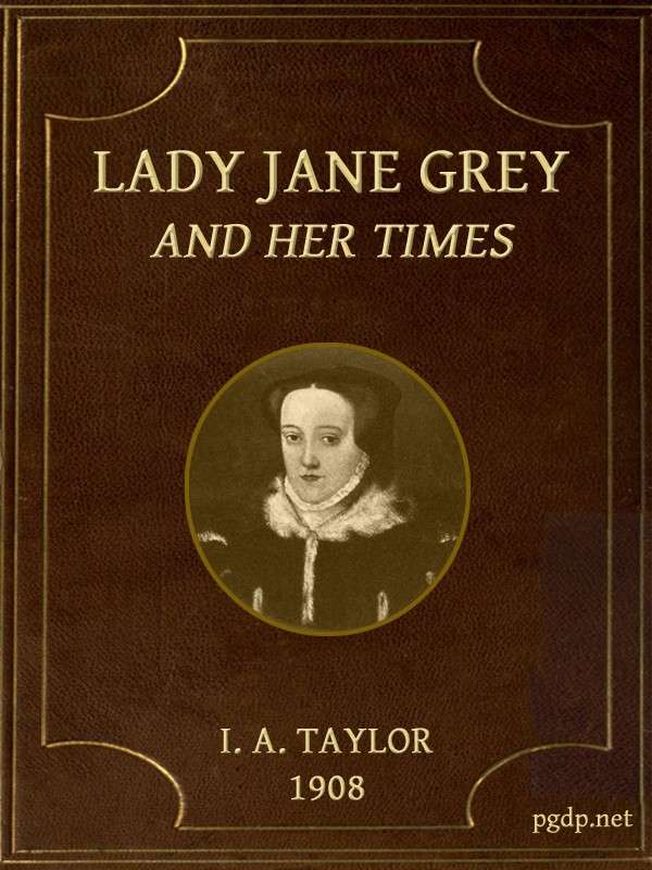 Lady Jane Grey and Her Times cover