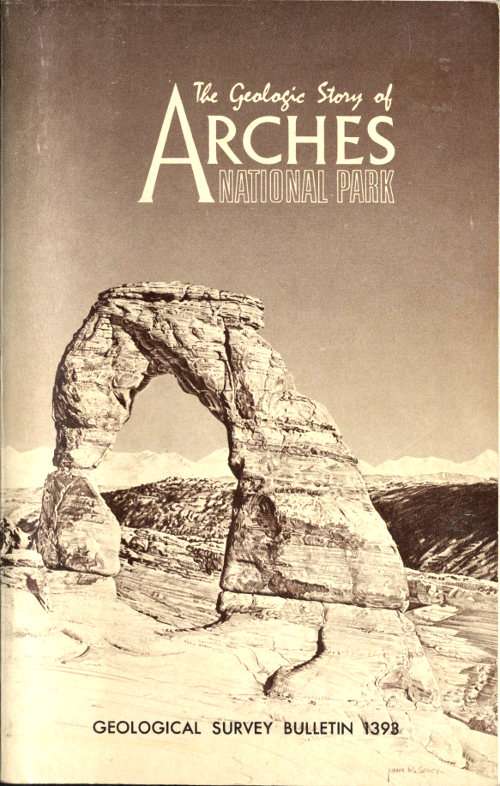 The Geologic Story of Arches National Park / Geological Survey Bulletin 1393 cover
