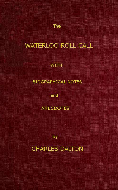 The Waterloo Roll Call / With Biographical Notes and Anecdotes cover