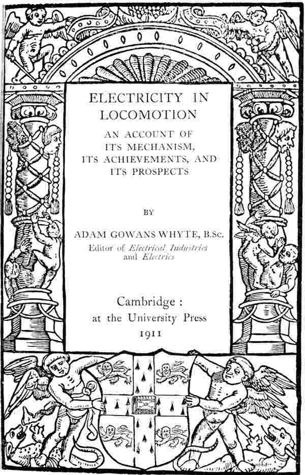 Electricity in Locomotion / An Account of Its Mechanism, Its Achievements, and Its Prospects cover