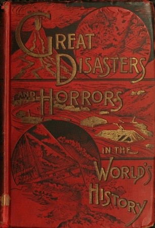 Great Disasters and Horrors in the World's History cover