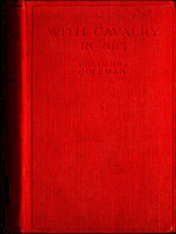 With Cavalry in 1915 / The British Trooper in the Trench Line, Through the Second Battle of Ypres cover