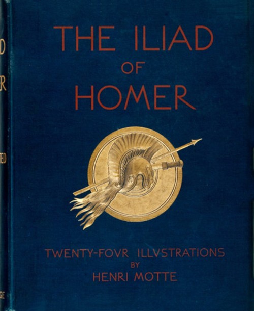 The Iliads of Homer / Translated according to the Greek cover