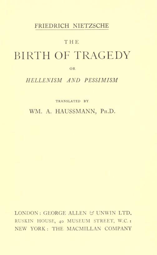 The Birth of Tragedy; or, Hellenism and Pessimism cover